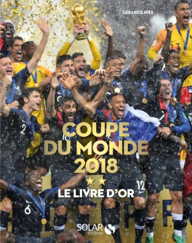 Le livre d'Or de la Coupe du monde 2018