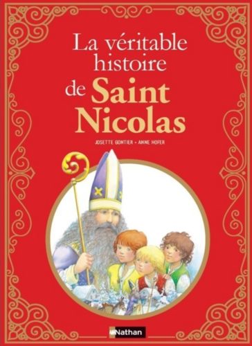 La Véritable histoire de Saint-Nicolas