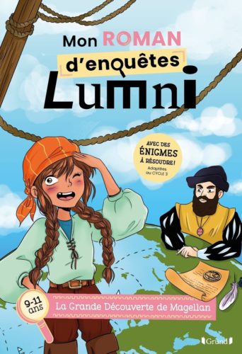 Mon roman d'enquêtes Lumni (9-11 ans) – La Grande Découverte de Magellan