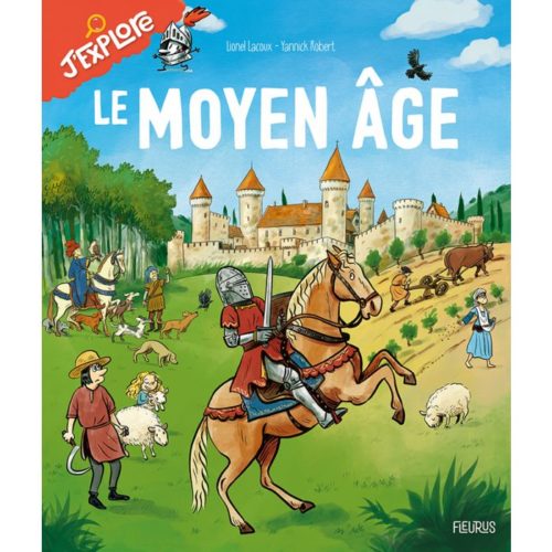 Le Moyen Age-J'explore-lesenfantsalapage